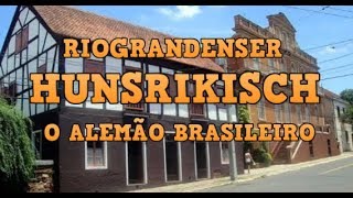 Riograndenser Hunsrikisch  O Alemão Brasileiro [upl. by Niai]