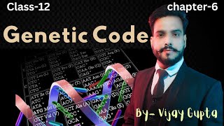 Genetic Codeअनुवांशिक कूट Class12Ch6Molecular Basis of Inheritance [upl. by Shela391]