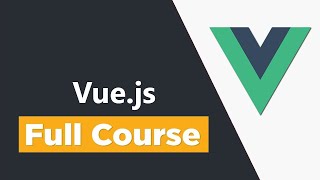 Vuejs Tutorial for Beginners  Full Course [upl. by Ashraf]