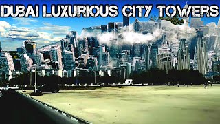 Dubai Luxurious Towers  skyscraper  Dubai Travel Guide  Downtown  Jumeirah  Emirates [upl. by Centeno569]