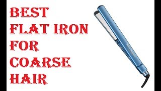 Best Flat Iron For Coarse Hair 2021 [upl. by Scever]