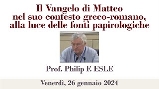 P Esler  Il Vangelo di Matteo nel suo contesto grecoromano alla luce delle fonti papirologiche [upl. by Aicnelav]