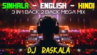 3 IN 1 Back 2 Back Mega Mix DJ RASKALA  Dee Jay [upl. by Lole]