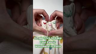 Simple Trick to Keep Your Elastic Waistband in Place sewingtutorial sewingtips [upl. by Einaffyt414]