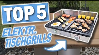 Beste ELEKTRISCHEN TISCHGRILLS  Top 5 elektrische Tischgrills 2024 [upl. by Jaeger]