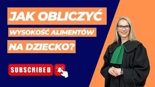 Jak obliczyć wysokość alimentów na dziecko  WSZYSTKO co musisz wiedzieć Część 1 [upl. by Gridley]