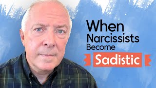 When Narcissists Become Sadistic [upl. by Ydniw]