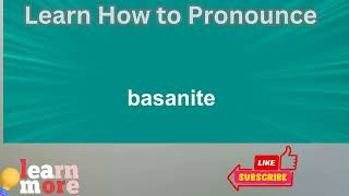 How to Pronounce basanite [upl. by Einoj]