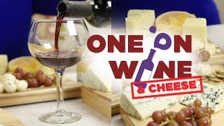 Wine and Cheese Pairings  One on Wine [upl. by Hoj]