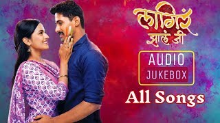 Audio Jukebox  Lagir Zal Ji Serial All Songs  Zee Marathi  Lagir Zal jee [upl. by Calla]