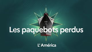 L America  Les paquebots perdus [upl. by Rubma888]