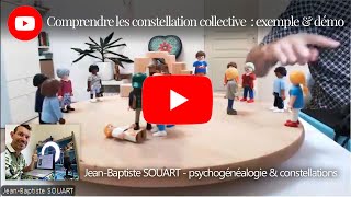 Comprendre les constellations familiales collectives  démonstration [upl. by Schnapp679]