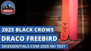 2025 Black Crows Draco Freebird  SkiEssentialscom Ski Test Review [upl. by Aitret555]