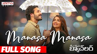 Manasa Manasa Full Song  Most Eligible Bachelor Songs  Akhil Pooja Hegde SidSriram  GopiSunder [upl. by Anem664]