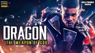 DRAGON  Action Movie English Movie  Hollywood Movie  Full HD [upl. by Lertsek]