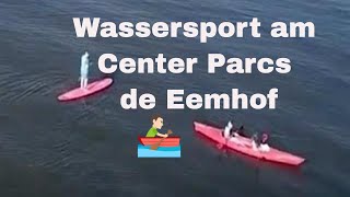 Wassersport am Center Parcs de Eemhof [upl. by Penman]