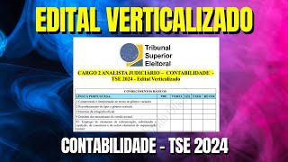 CARGO 2 ANALISTA JUDICIÁRIO – CONTABILIDADE  TSE 2024  Edital Verticalizado [upl. by Storer90]