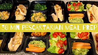 PESCATARIAN MEAL PREP  DELICIOUS amp UNDER 30 MIN [upl. by Aksoyn9]