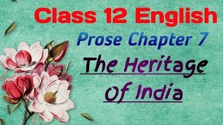 Cass 12 English Prose Chapter 7  The Heritage Of India  A L Bashan  UP Board Exam [upl. by Truscott]