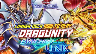 MASTER DUEL HOW TO PLAY  LOANER DECK DRAGUNITY NEW EVENT SYNCHRO X LINK FESTIVAL [upl. by Aneret714]