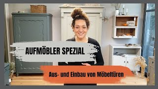 AUFMÖBLER SPEZIAL Alte Schrank und Möbeltüren aus und einbauen [upl. by Yehudit]