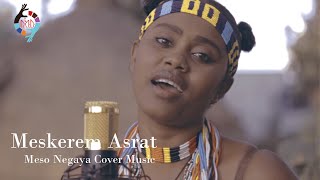 Meskerem Asrat Meso Negaya New Cover Music [upl. by Decrem]