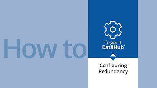 Cogent DataHub Howto Configuring Redundancy [upl. by Nwotna]