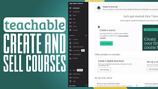 How To Use Teachable 2024  Step By Step Tutorial To Create And Sell Courses [upl. by Yenahteb953]