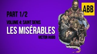 LES MISERABLES  Volume 4 Saint Denis  FULL AudioBook Part 12 [upl. by Aetnahc]