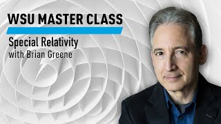 WSU Special Relativity with Brian Greene [upl. by Llenrep757]