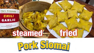 HOW TO MAKE PORK SIOMAI  FRIED amp STEAMED [upl. by Epoillac]