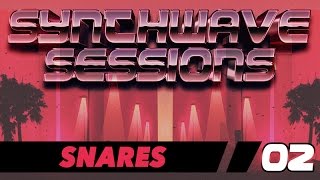 Synthwave Sessions 02 Snares [upl. by Nnod]