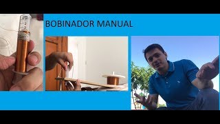 Como hacer un bobinador manual [upl. by Halyhs304]