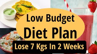 Low Budget Diet Plan To Lose Weight Fast In Hindi  Lose 7 Kgs In 2 Weeks Fat Loss Lets Go Healthy [upl. by Ojeillib189]