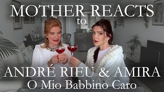 MOTHER REACTS to ANDRÉ RIEU amp AMIRA  O Mio Babbino Caro  Reaction Video  Travelling with Mother [upl. by Nishom]