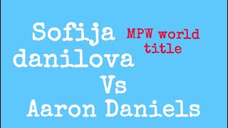 NRW vs MPW Sofija danilova vs Aaron Daniels MPW championship [upl. by Ecila]