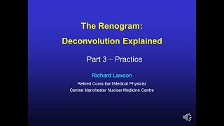 The Renogram Deconvolution  Part3 [upl. by Anawahs]