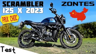 quotTestquot La meilleure 125 est chinoise 🇨🇳 quotZontes Scrambler 125 X de 2023quot [upl. by Dennard]