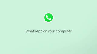 How To Use WhatsApp on Your Computer  WhatsApp [upl. by Stiegler]