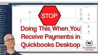 STOP Doing This When You Receive Payments in Quickbooks Desktop [upl. by Htebazle310]