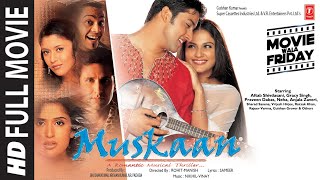 Muskaan Full Movie Aftab Shivdasani Gracy Singh  Bhushan K [upl. by Nautna471]