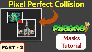 Python Pixel Perfect Collision  Part 2  Pygame Masks Tutorial  Just Finished Coding [upl. by Valenta]