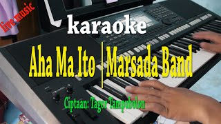 AHA MA ITO KARAOKE MARSADA BAND [upl. by Wurtz]