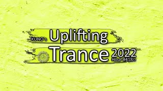 KUNO´s Uplifting Trance Hour 4182 MIX October 2022 🎵 [upl. by Aihsenek559]