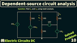 Solving circuits with dependent sources Mesh Analysis Problem 10 [upl. by Evod587]