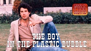 The Boy in the Plastic Bubble  English Full Movie  Drama Biography Romance [upl. by Esinet]