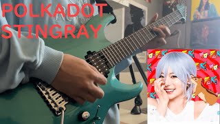 ポルカドットスティングレイ POLKADOT STINGRAY  JODEKI Guitar Cover [upl. by Nyladnohr140]