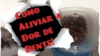 COMO ALIVIAR A DOR DE DENTE RECEITINHA CASEIRA [upl. by Annunciata]