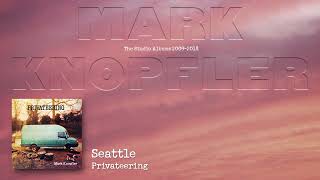 Mark Knopfler  Seattle The Studio Albums 2009 – 2018 [upl. by Eob443]