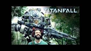 Titanfall Trailer Life is Better With A Titan Theme My Shadow And Me [upl. by Esmerolda364]